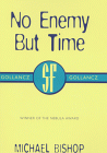 No Enemy But Time
