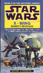 Star Wars - X-Wing 8 Isard's Revenge